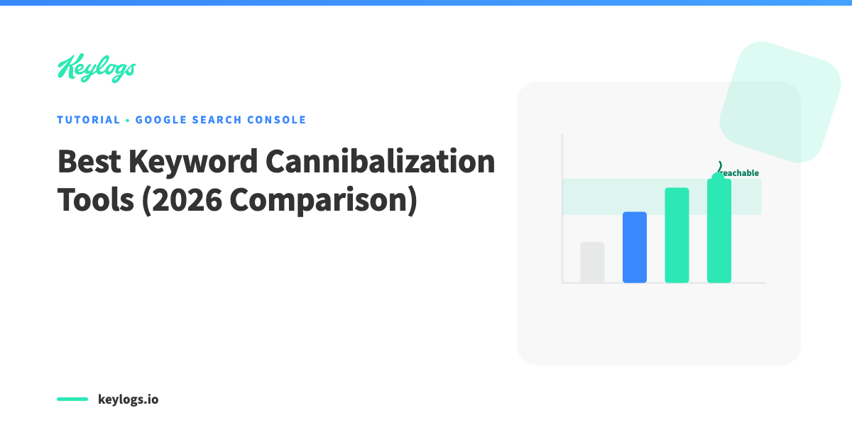 Best Keyword Cannibalization Tools (2026 Comparison)