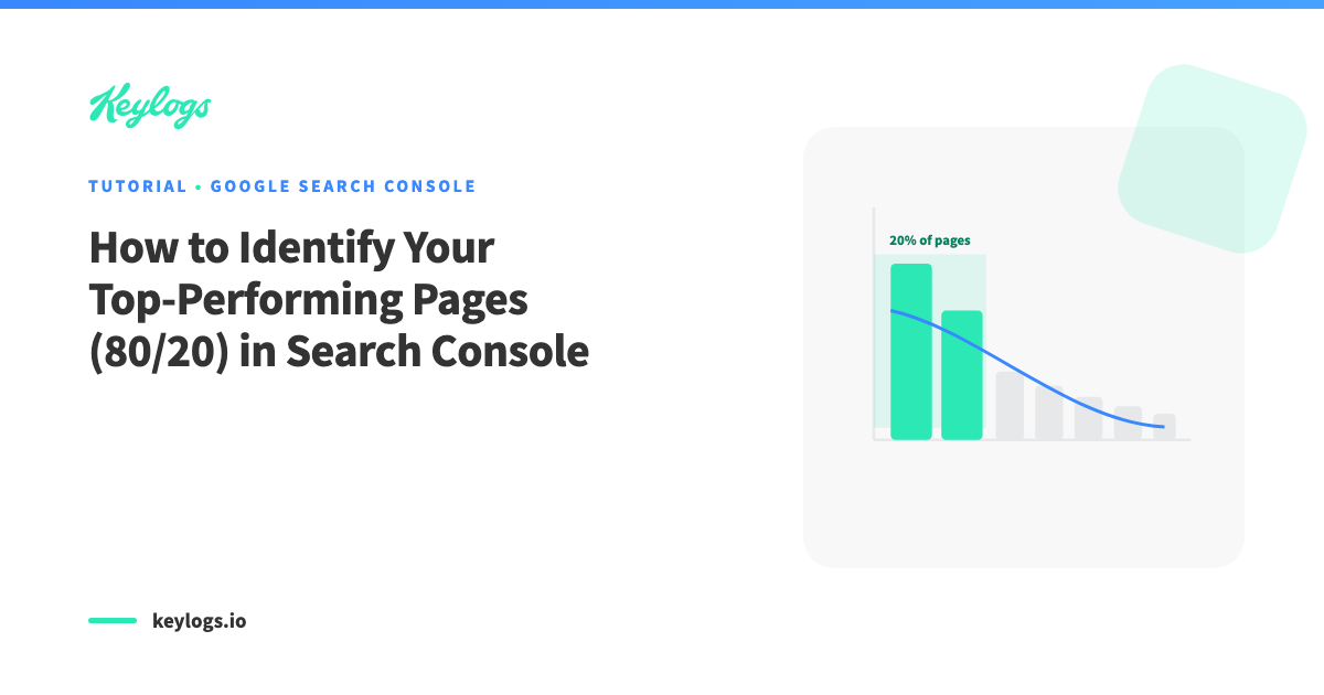 How to Identify Your Top-Performing Pages (80/20) in Search Console
